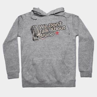 We Don't Talk About Bruno - Greatest Karaoke Songs Hoodie